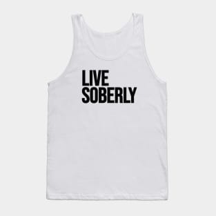 Live Soberly Tank Top